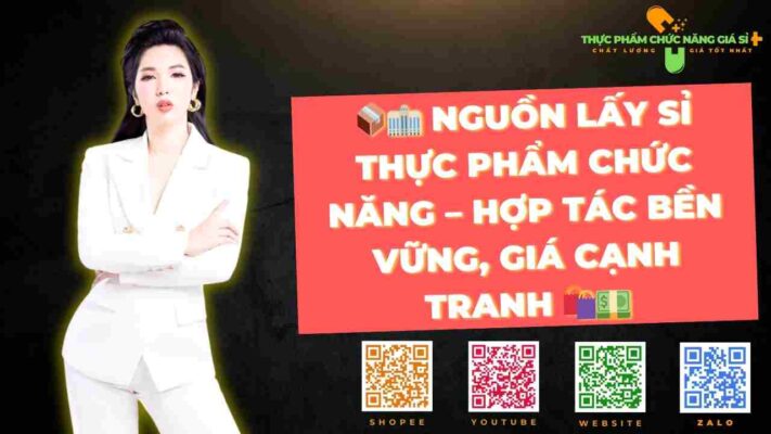 nguon si thuc pham chuc nang uy tin tan phu