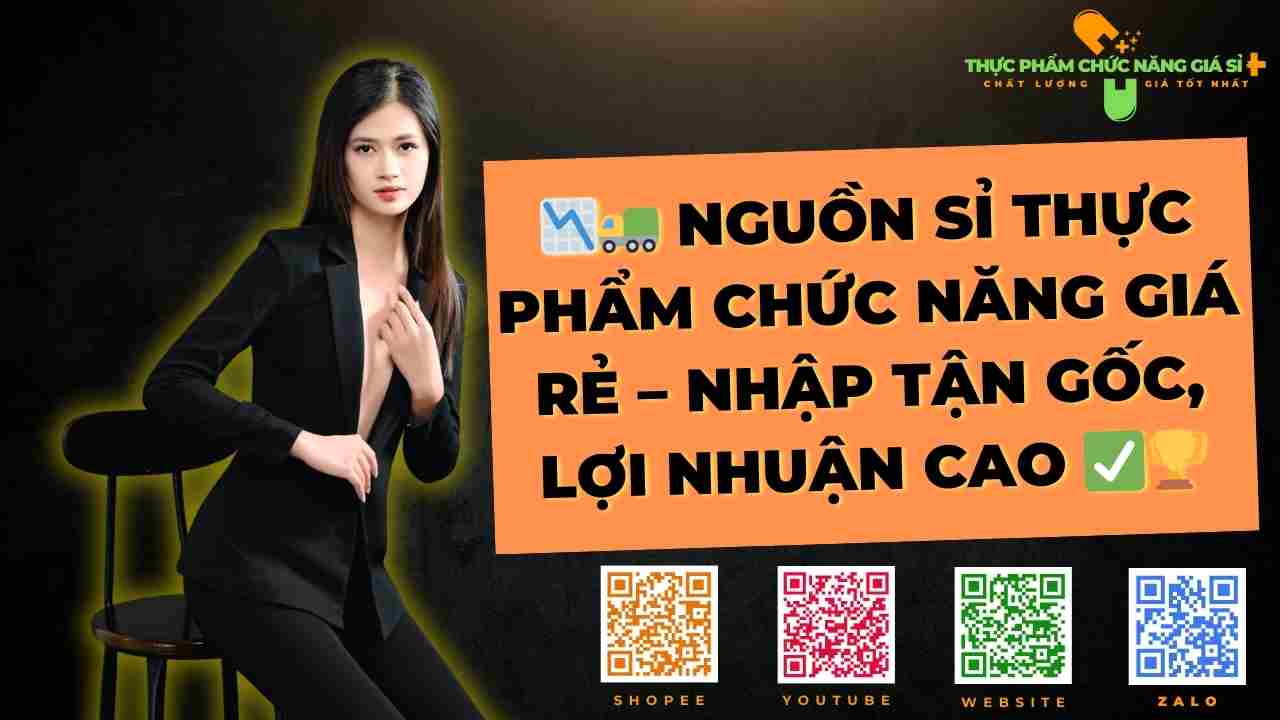 Nơi lấy sỉ thực phẩm chức năng giá rẻ Hóc Môn 34 noi lay si thuc pham chuc nang gia re hoc mon