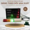 bang den hien thi theo doi san xuat