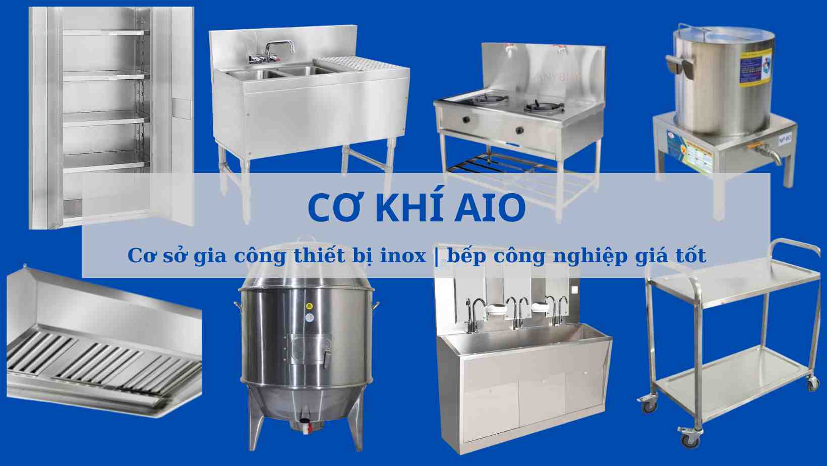 ✅ Thiết kế lắp đặt bếp inox công nghiệp AIO, ⚡ Cửa hàng làm tư vấ́n lắp đặt thiết bị bếp Quảng Nam 